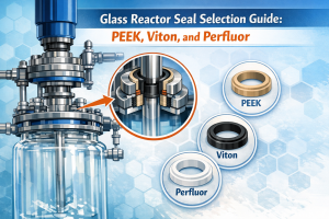 How to choose the right seal material for glass reactor stirrer guides